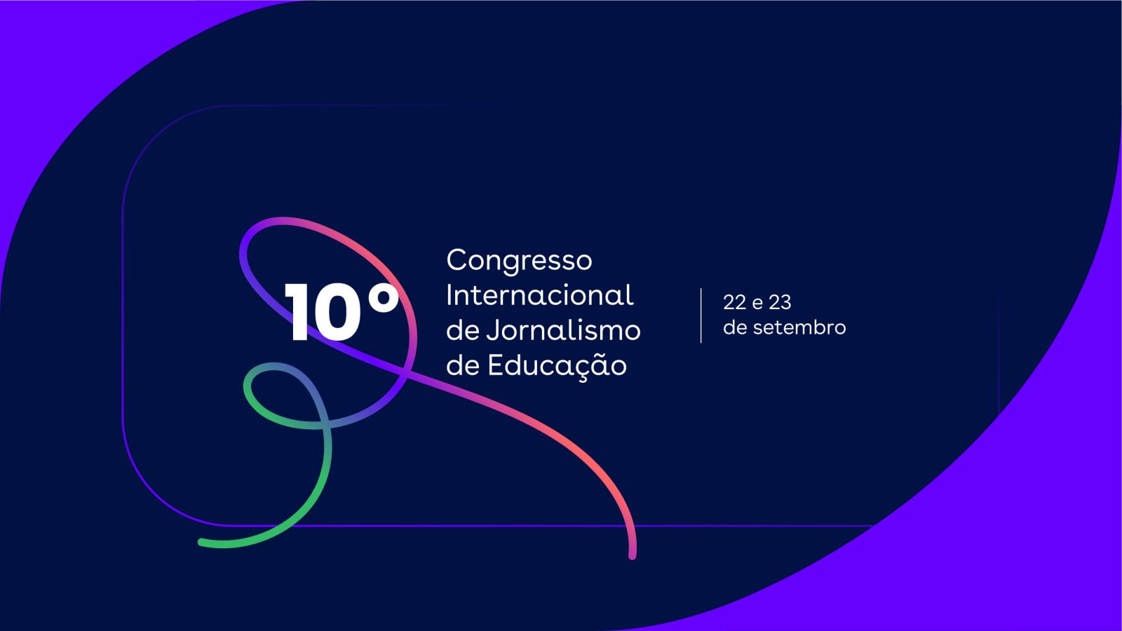 10º Congresso Internacional de Jornalismo de Educação